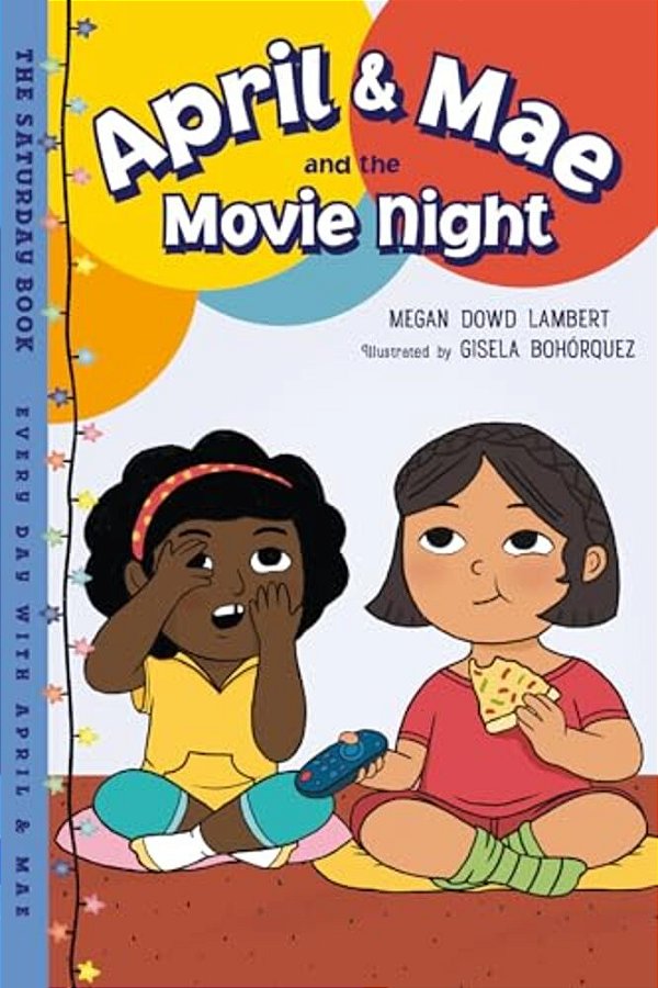 April & Mae And The Movie Night: The Saturday Book-..