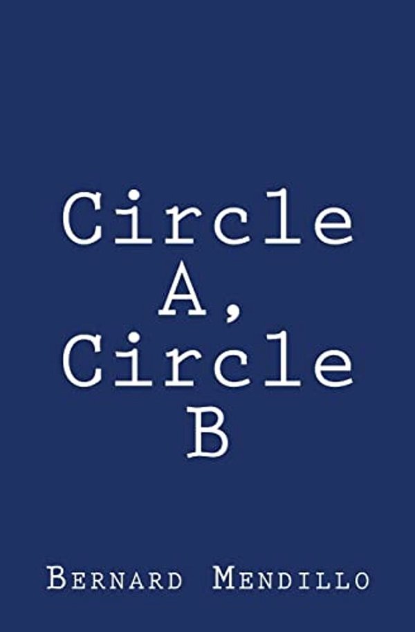 Circle A, Circle B-..