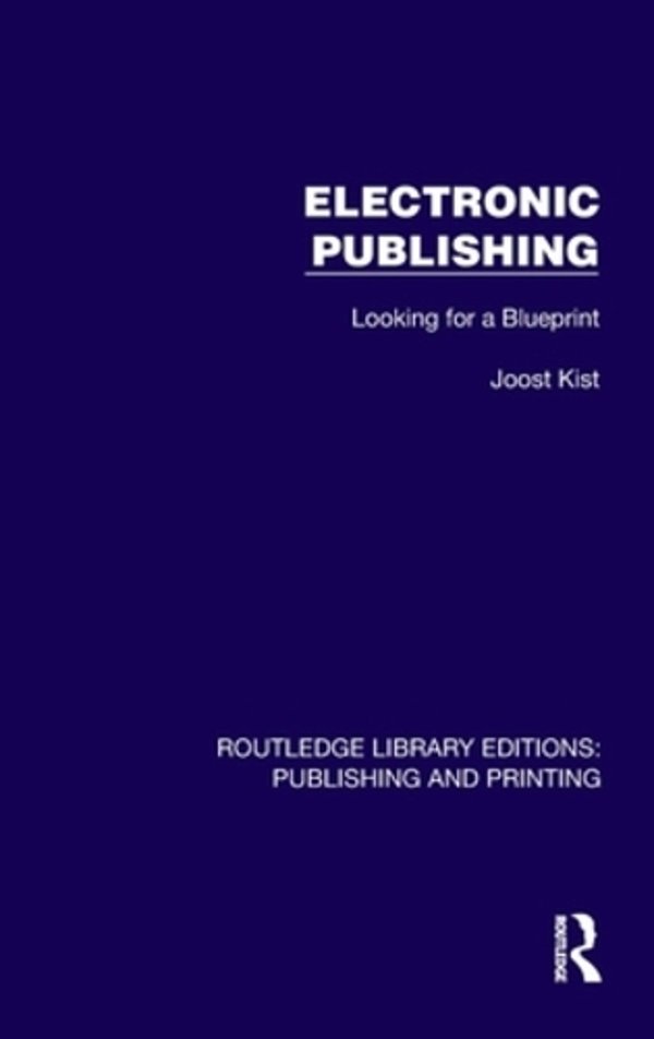 Electronic Publishing: Looking For A Blueprint-..