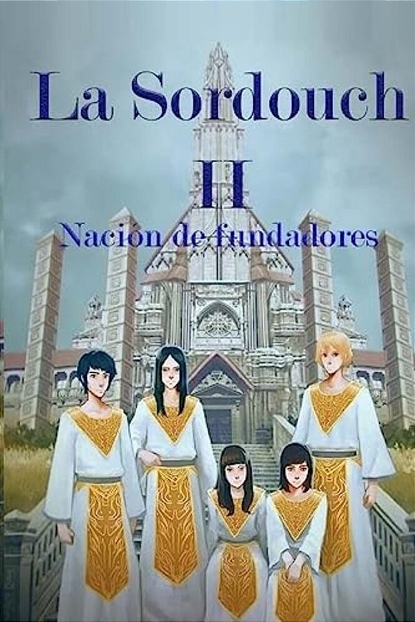 La Sordouch II: Nación De Fundadores-..