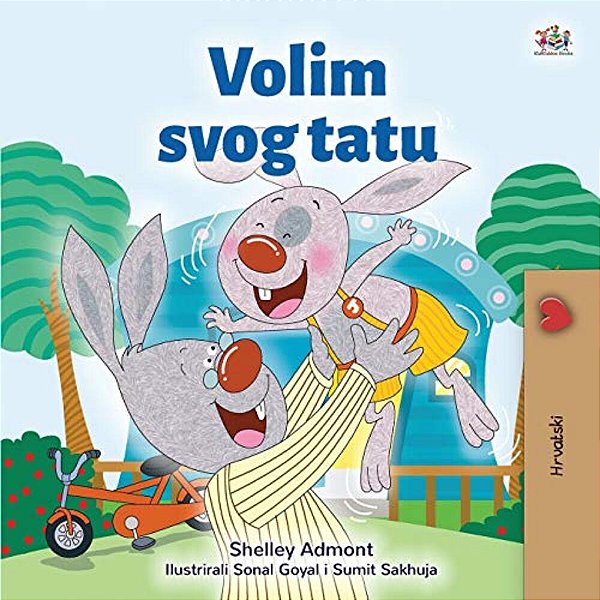 I Love My Dad (Croatian Children's Book)-..