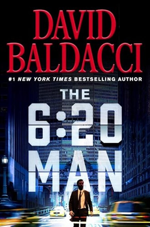 The 6:20 Man: A Thriller-..