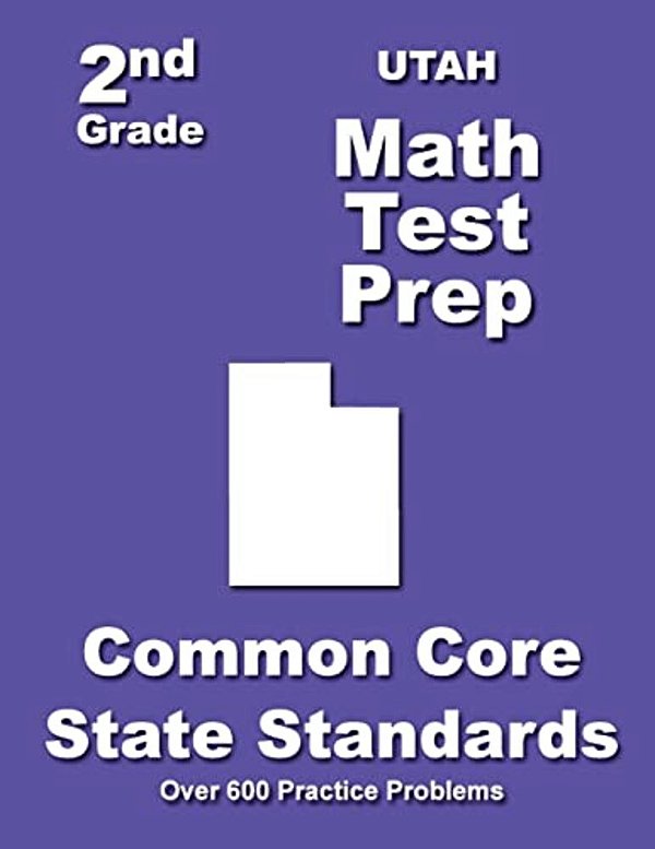 Utah 2ND Grade Math Test Prep: Common Core State Standards-..