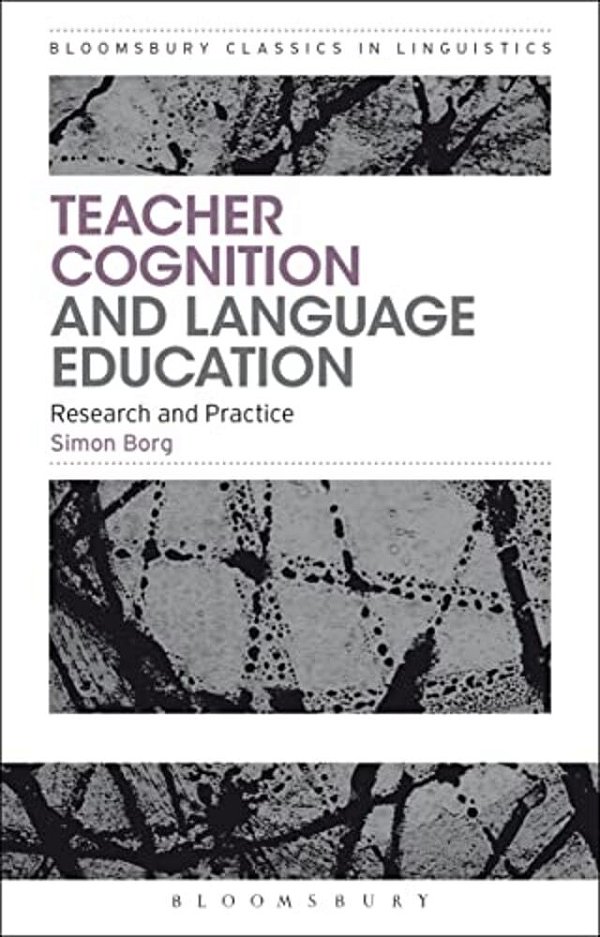 Teacher Cognition And Language Education: Research And Practice-..