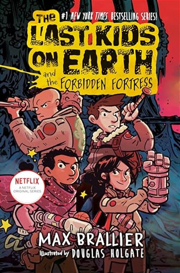 The Last Kids On Earth And The Forbidden Fortress-..