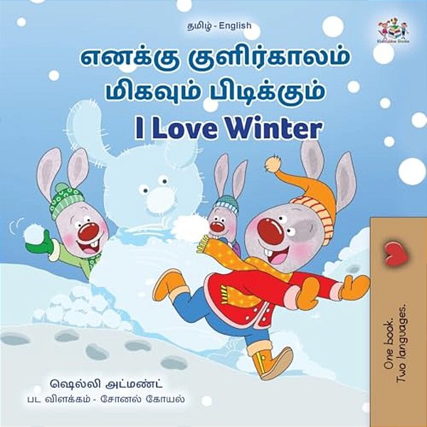 I Love Winter (Tamil English Bilingual Children's Book)-..