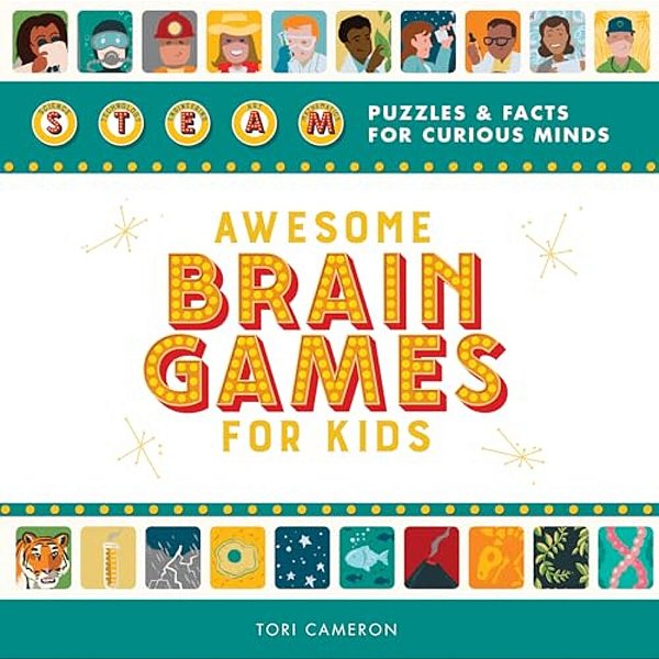 Awesome Brain Games For Kids: Steam Puzzles And Facts For Curious Minds-..