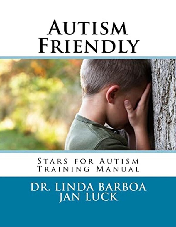 Autism Friendly: Stars For Autism Training Manual-..