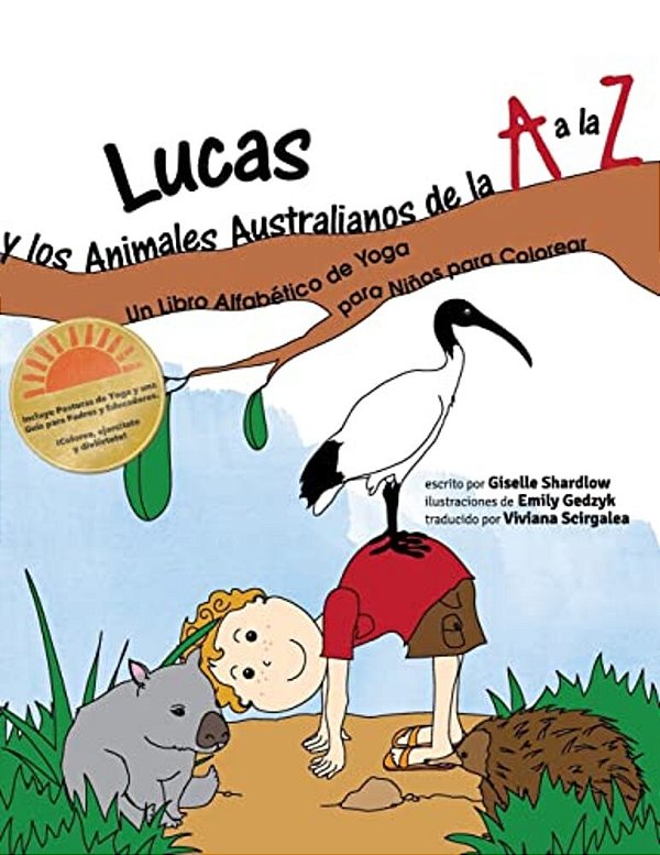 Lucas Y Los Animales Australianos De La A A La Z: Un Libro Alfabético De Yoga Para Niños Para Colorear-..