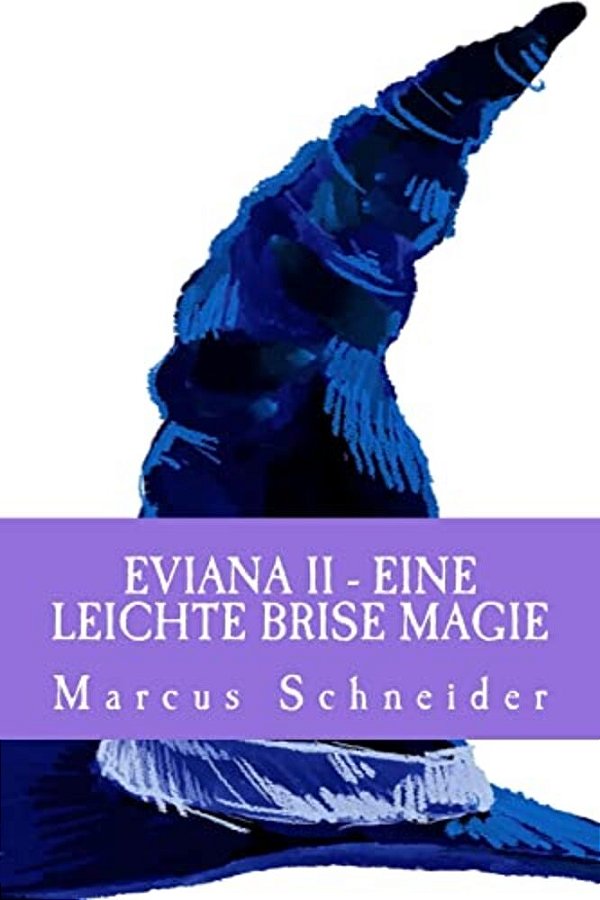 Eviana II: Eine Leichte Brise Magie-..