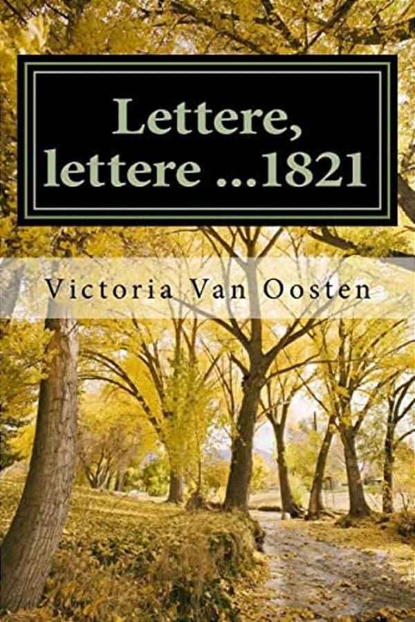 Lettere, Lettere...1821-..