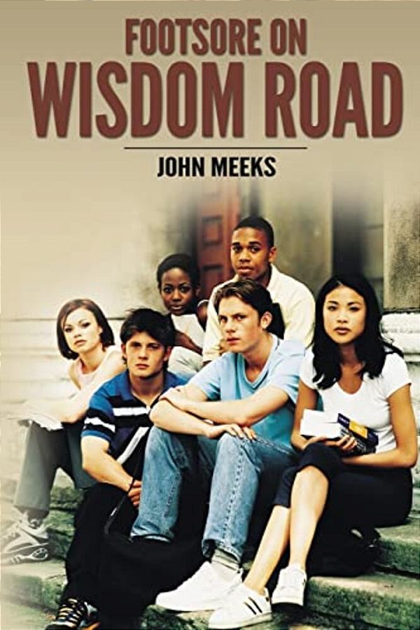 Footsore On Wisdom Road-..