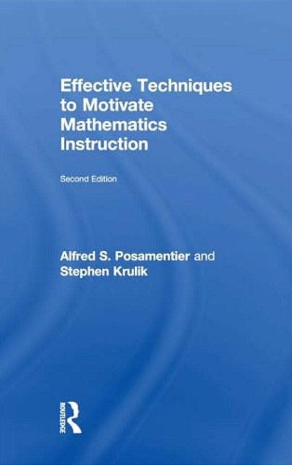 Effective Techniques To Motivate Mathematics Instruction-..