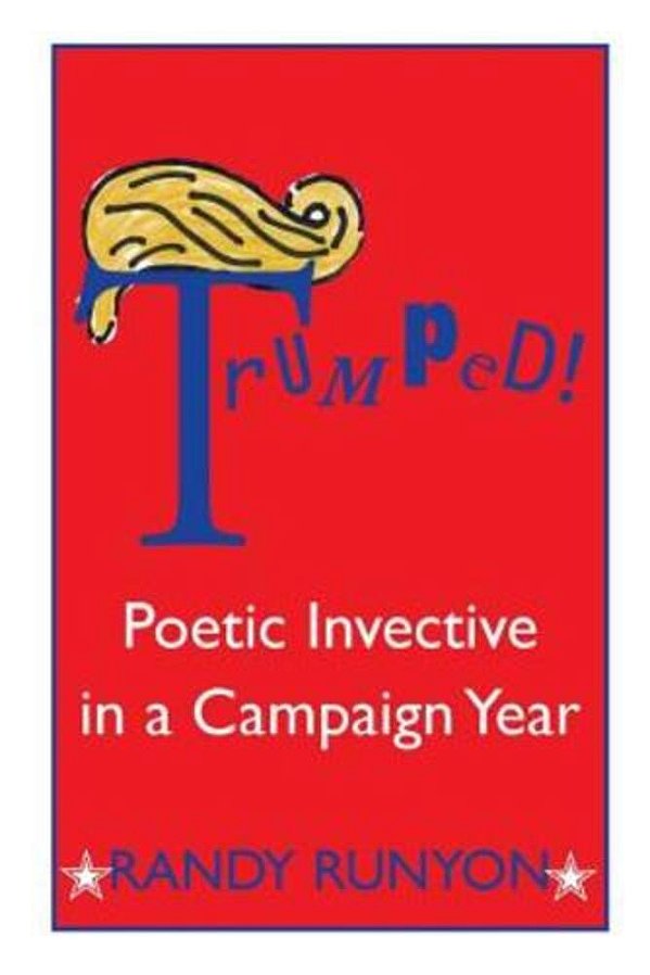 Trumped! Poetic Invective In A Campaign Year-..