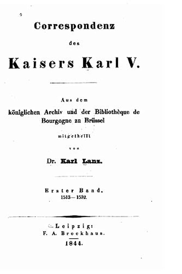 Correspondenz Des Kaisers Karl V-..