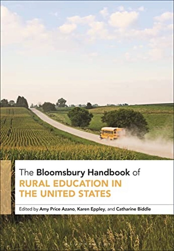 The Bloomsbury Handbook Of Rural Education In The United States-..