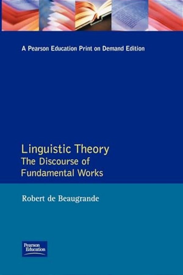 Linguistic Theory: The Discourse Of Fundamental Works-..