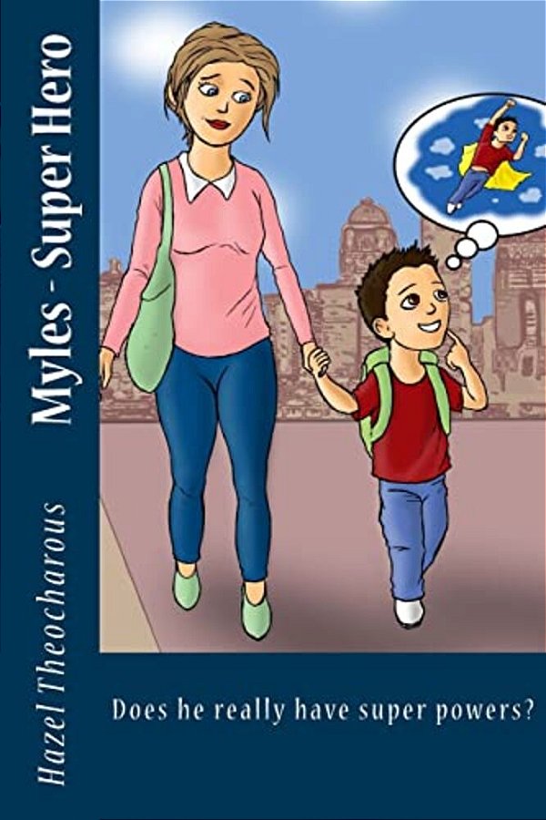 Myles - Super Hero: Does He Really Have Super Powers?-..