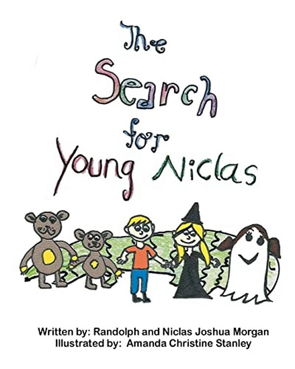 The Search For Young Niclas: Young Niclas Disappears And His Magical Friends Witch Hilga And Jackie The Ghost Help To Find Him. -..