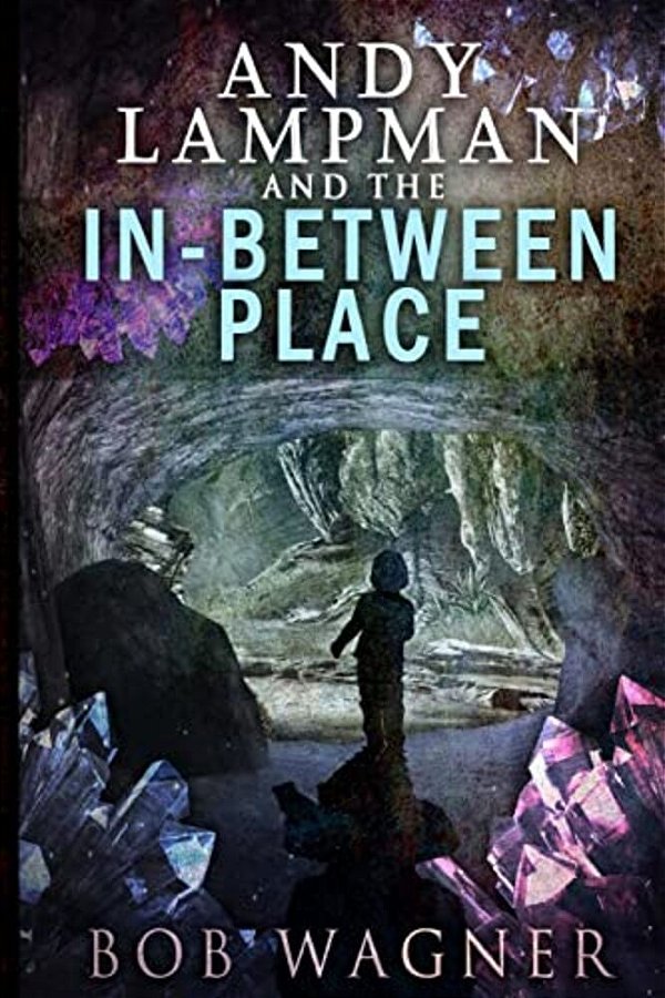 Andy Lampman And The In-Between Place-..