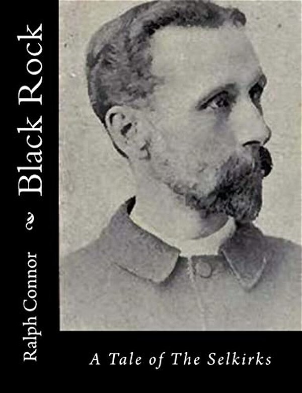 Black Rock: A Tale Of The Selkirks-..
