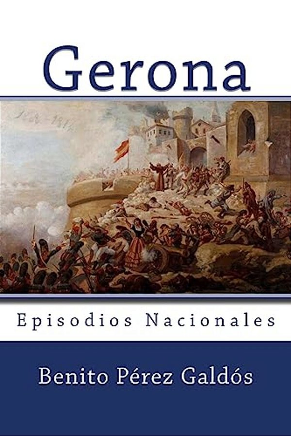 Gerona: Episodios Nacionales-..