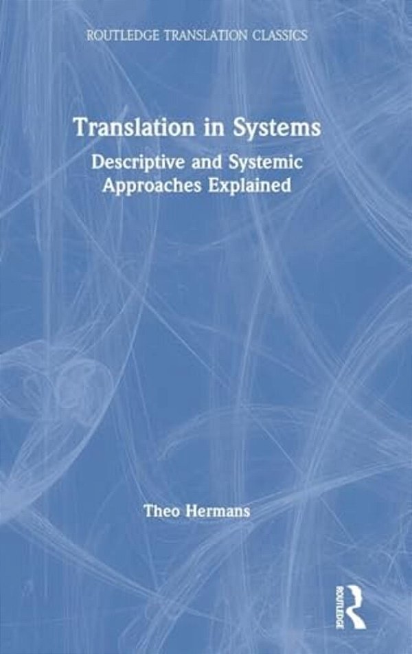 Translation In Systems: Descriptive And Systemic Approaches Explained-..