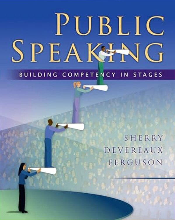 Public Speaking: Building Competency In Stages-..