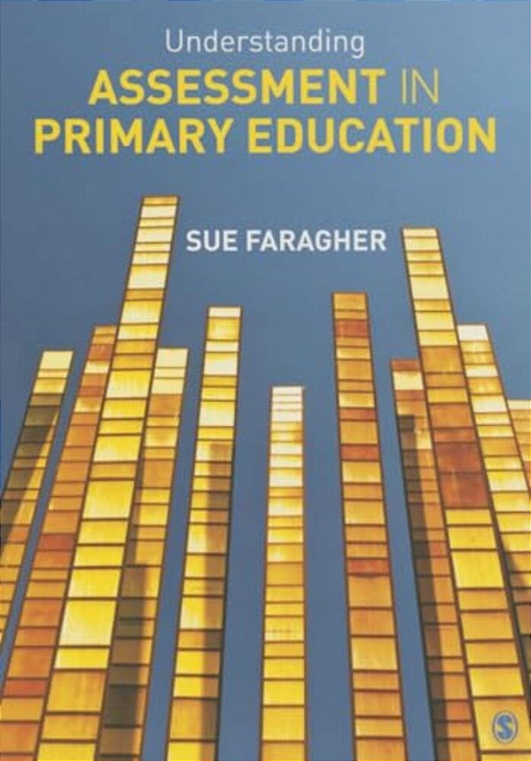 Understanding Assessment In Primary Education-..