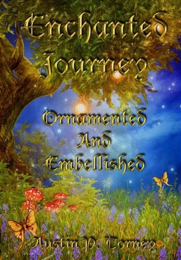 Enchanted Journey Ornamented And Embellished-..