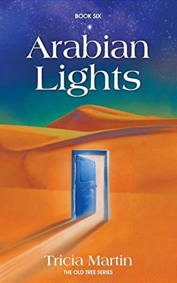 Arabian Lights: The Old Tree Series-..