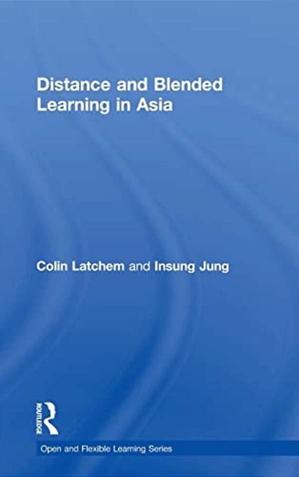 Distance And Blended Learning In Asia-..