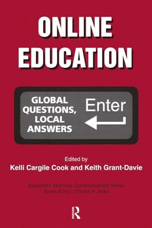 Online Education: Global Questions, Local Answers-..