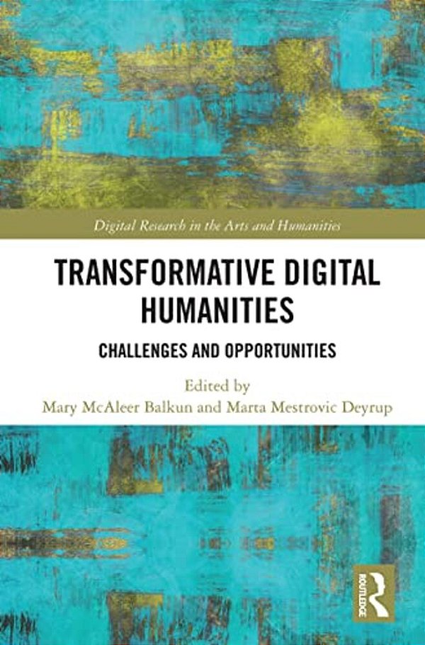 Transformative Digital Humanities: Challenges And Opportunities-..