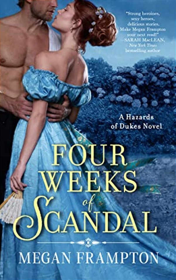 Four Weeks Of Scandal: A Hazards Of Dukes Novel-..