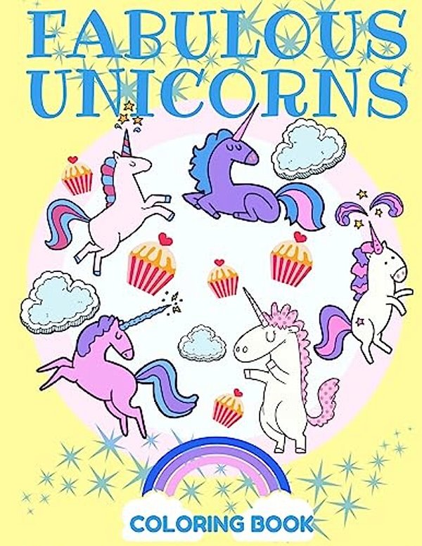 Fabulous Unicorns Coloring Book: A Coloring Book Filled With Mystical, Magical, And Beautiful Unicorns!-..