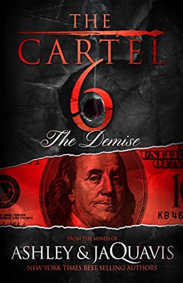 The Cartel 6: The Demise-..