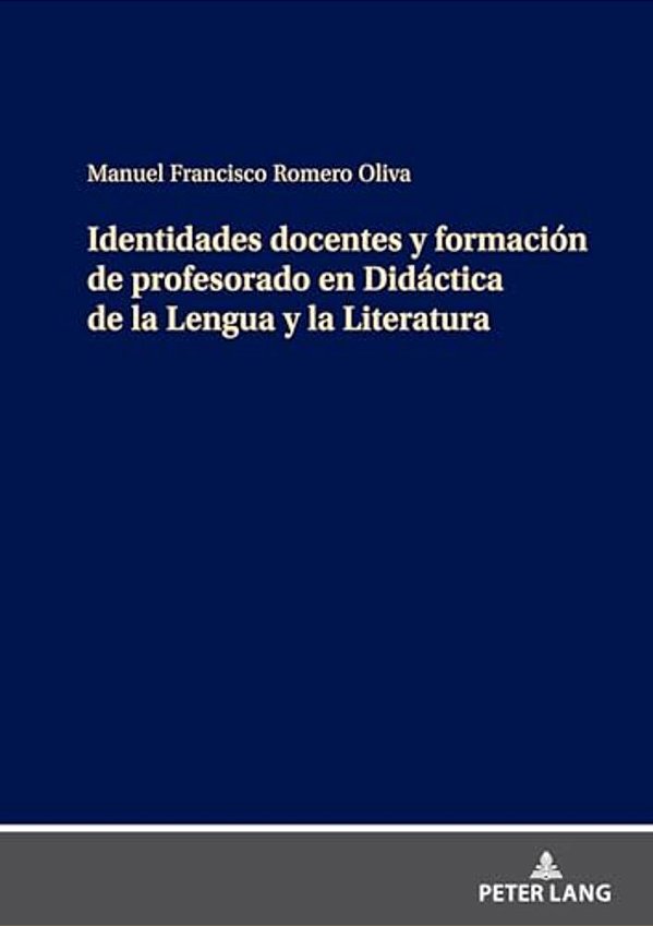 Identidades Docentes Y Formación De Profesorado En Didáctica De La Lengua Y La Literatura-..