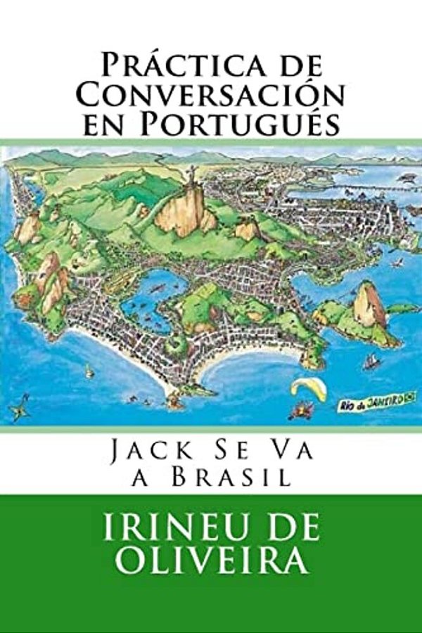 Práctica De Conversación En Portugués: Jack Va A Brasil-..
