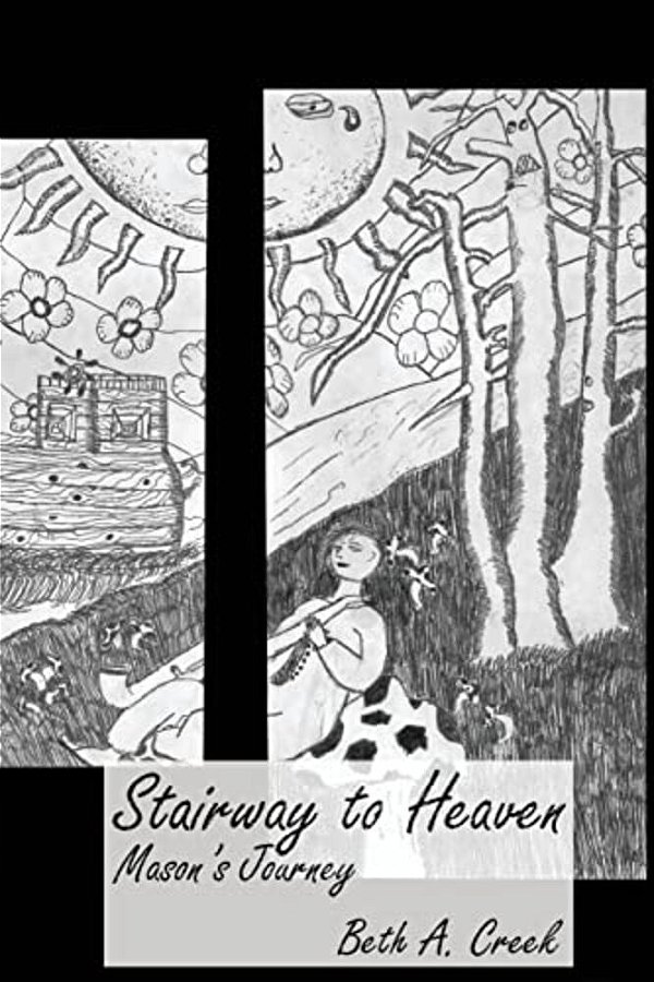 Stairway To Heaven: Mason's Journey-..