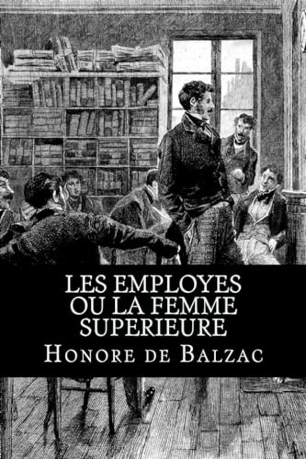 Les Employes Ou La Femme Superieure-..