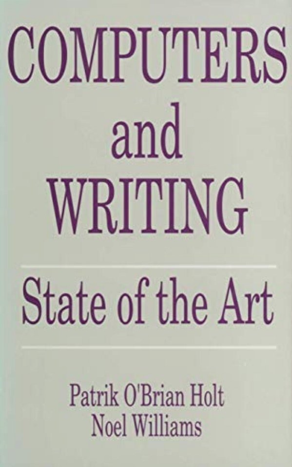 Computers And Writing: State Of The Art-..