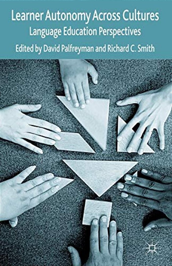 Learner Autonomy Across Cultures: Language Education Perspectives-..
