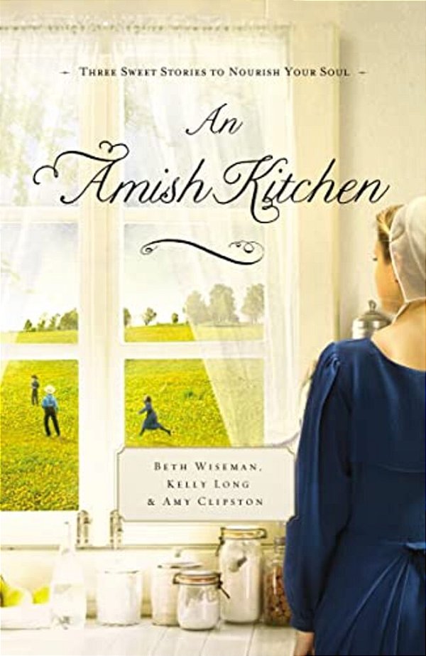 An Amish Kitchen: Three Amish Novellas-..