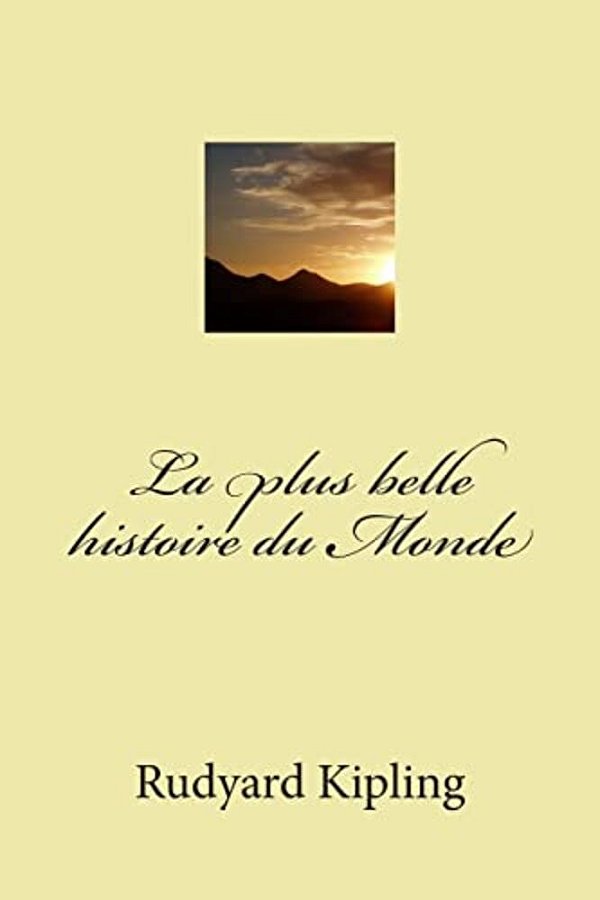 La Plus Belle Histoire Du Monde-..