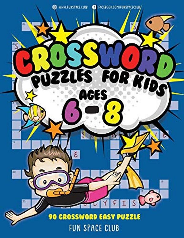 Crossword Puzzles For Kids Ages 6 - 8: 90 Crossword Easy Puzzle Books-..