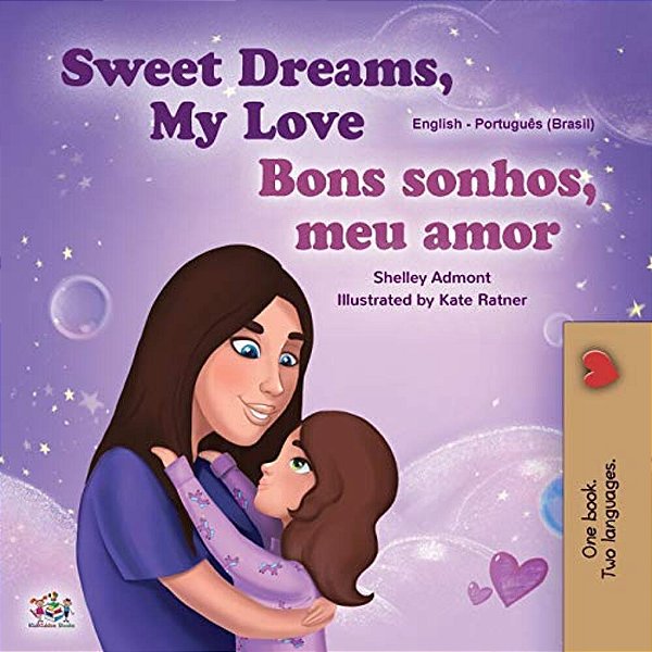 Sweet Dreams, My Love (English Portuguese Bilingual Book For Kids -Brazil): Brazilian Portuguese-..