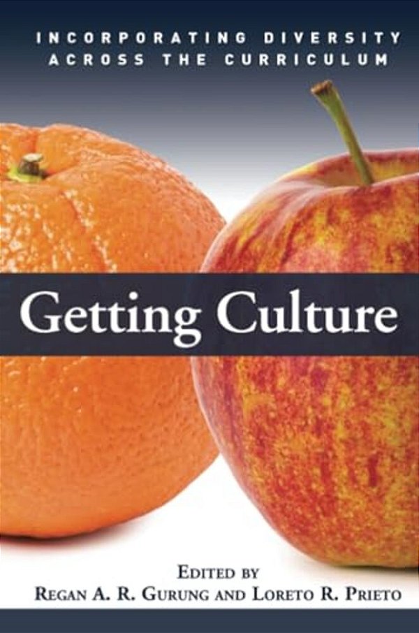 Getting Culture: Incorporating Diversity Across The Curriculum-..