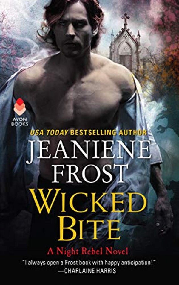 Wicked Bite: A Night Rebel Novel-..