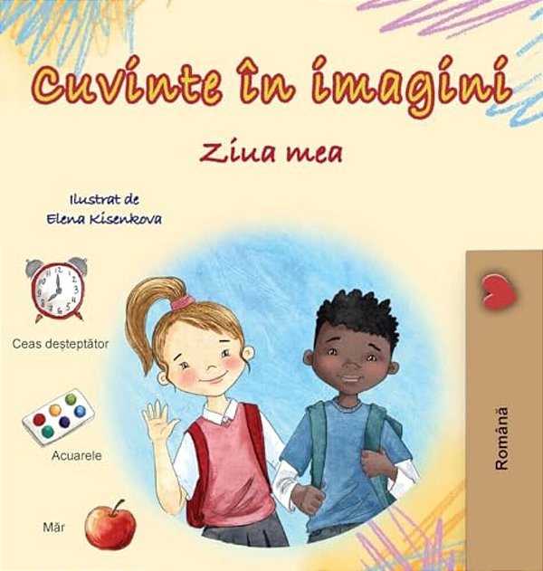 Words In Pictures - My Day (Romanian Children's Book)-..